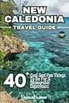 New Caledonia Travel Guide 2024: 40+ Cool and Fun Things To Do For a Memorable Experience