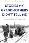 Stories My Grandmothers Didn't Tell