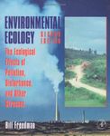 Environmental Ecology: The Ecological Effects of Pollution, Disturbance, and Other Stresses