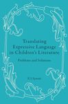 Translating Expressive Language in Children’s Literature: Problems and Solutions