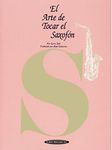 El Arte de Tocar el Saxofon: The Art of Saxophone Playing - Spanish Language Edition