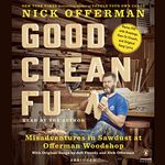 Good Clean Fun: Misadventures in Sawdust at Offerman Woodshop