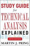 Study Guide for Technical Analysis Explained Fifth Edition (BUSINESS BOOKS)