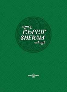 Sheram: Songs with music notation in Armenian and transliterated English lyrics (1)