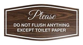 Fancy Please Do Not Flush Anything Except Toilet Paper (Walnut/White) - Medium