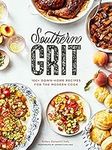Southern Grit: 100+ Down-Home Recip