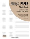 MUSIC PAPER NoteBook - Guitar Chord, Staff & Tablature