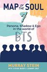 Map of the Soul - 7: Persona, Shadow & Ego in the World of BTS: 4