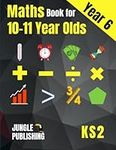 Maths Book for 10-11 Year Olds: KS2