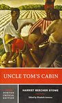 Uncle Tom`s Cabin 3e: A Norton Critical Edition: 0 (Norton Critical Editions)