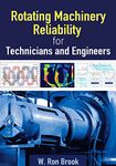 Rotating Machinery Reliability for Technicians and Engineers