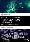 Introducing Translation Studies: Theories and Applications