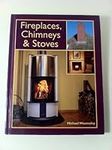Fireplaces, Chimneys and Stoves - a