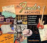 The Fender Archives: A Scrapbook of