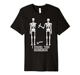 Funny Humerus Shirt - For Men and W