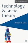 Technology and Social Theory (Theme