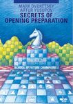 Secrets of Opening Preparation: School of Future Champions -- Volume 2