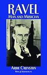 Ravel: Man and Musician