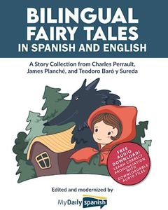 Bilingual Fairy Tales in Spanish and English: A Story Collection from Charles Perrault, James Planché, and Teodoro Baró y Sureda