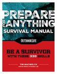 Prepare for Anything (Paperback Edition): 338 Essential Skills | Pandemic and Virus Preparation | Disaster Preparation | Protection | Family Safety