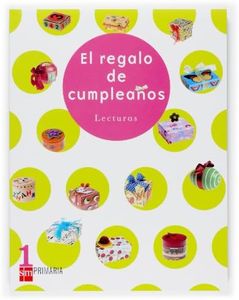 Lecturas. El regalo de cumpleaños. 1 Primaria (SIN COLECCION)