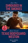 Shrouded In The Smokies / Texas Bodyguard: Weston: Weston: Shrouded in the Smokies (A Tennessee Cold Case Story) / Texas Bodyguard: Weston (San Antonio Security)