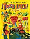 Taco Loco: Mexican Street Food from