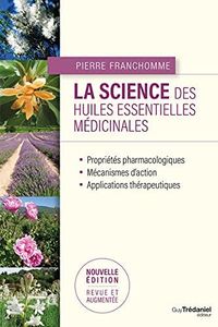 La science des huiles essentielles médicinales