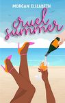 Cruel Summer: A Mean Girls Inspired Revenge Romance (Season of Revenge Series Book 2)