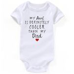 AIZFFZY My Aunt Is Cooler Than My Dad Baby Clothes Girl Aunties Bestie Baby Outfits Boy Baby Bodysuits Gifts, Aunt Cooler White, 0-3 Months
