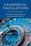 Calendrical Calculations: The Ultimate Edition