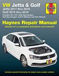 VW Jetta and Golf Haynes Repair Manual: Jetta 2011 thru 2018 * Golf 215 thru 2019 * Includes GLI, GTI, Jetta Sportwagen, Golf Sportwagen, Golf R 4Motion and Golf Alltrack