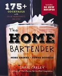 The Home Bartender, Second Edition: 175+ Cocktails Made with 4 Ingredients or Less