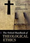 The Oxford Handbook of Theological Ethics