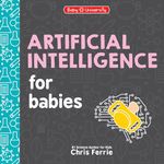 Artificial Intelligence for Babies