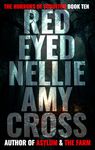 Red-Eyed Nellie (The Horrors of Sobolton Book 10)