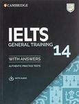 Ielts 14 General Training Student's Book with Answers with Audio: Authentic Practice Tests