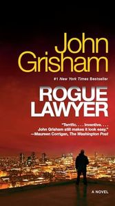 Rogue Lawyer: A Novel