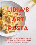 Lidia's The Art of Pasta: A Cookbook