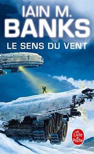 Le Sens du vent (Cycle de la Culture, Tome 6)