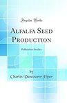 Alfalfa Seed Production: Pollinatio