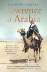 Lawrence of Arabia: The definitive 21st-century biography of a 20th-century soldier, adventurer and leader