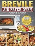 Breville Air Fryer Oven Cookbook: 6