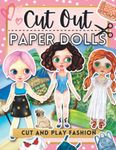 Cut Out Paper Dolls: Fashion Activity Book for Girls - Stylish Dolls, Fun Dress Up Outfits and Backgrounds (Paper Dolls Series)