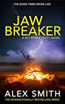 Jaw Breaker: A Terrifying British Crime Thriller (DCI Kett Crime Thrillers Book 9)