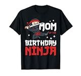Mom of the Birthday Ninja Mommy Par