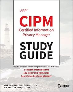 IAPP CIPM Certified Information Privacy Manager Study Guide