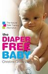 The Diaper-Free Baby: The Natural T