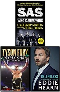 SAS: Who Dares Wins, Tyson Fury Gypsy King and Relentless: 12 Rounds to Success 3 Books Collection Set