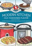 Modern Kitchen, Old-Fashioned Flavors (Everyday Cookbook Collection)